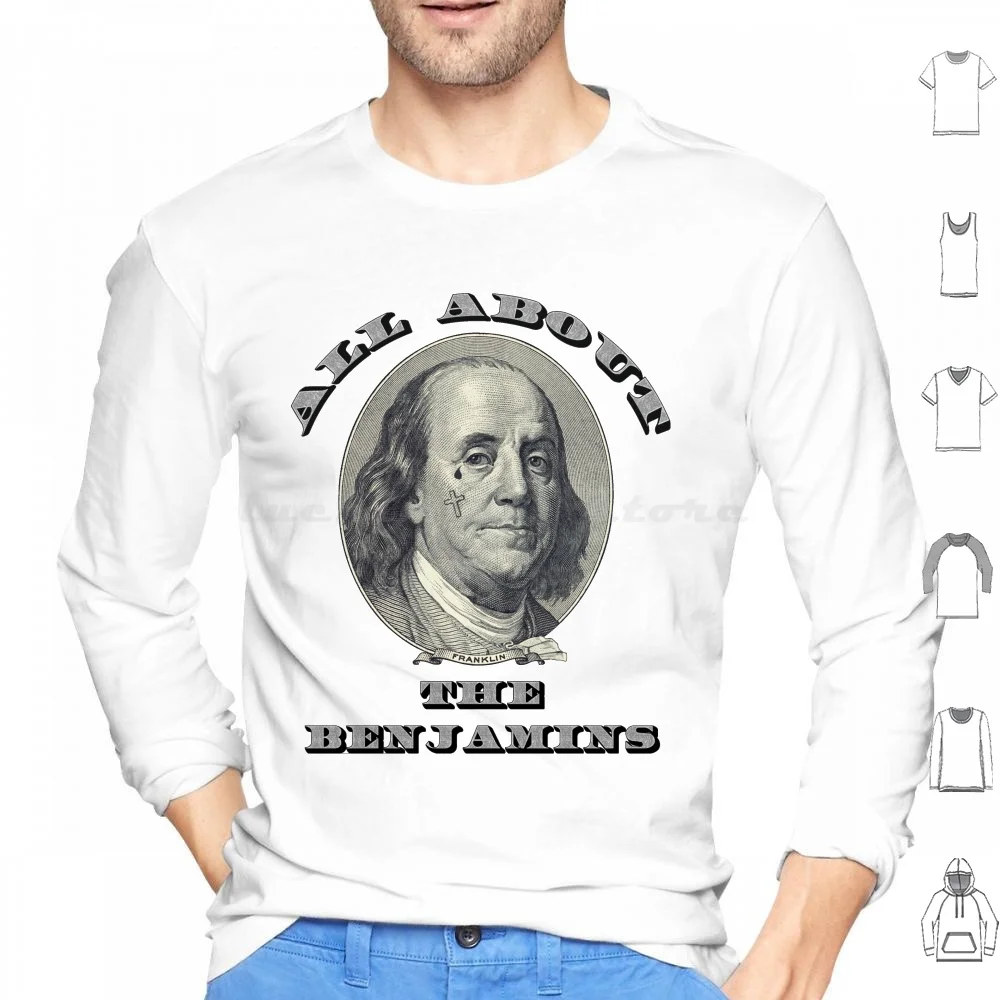 

All About The Benjamins Hoodie Cotton Long Sleeve All About The Benjamins Benjamin Franklin Dollars Dollar Bill 100