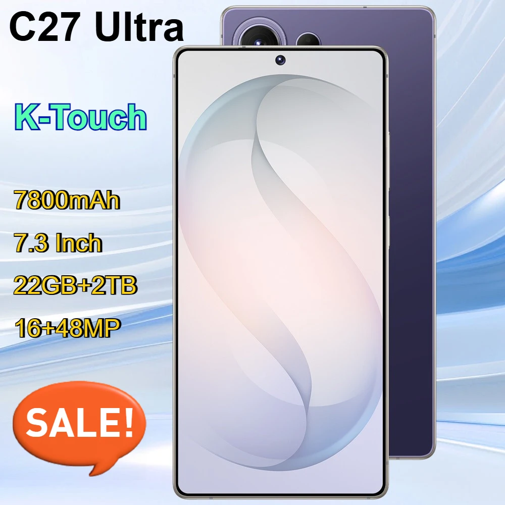 Smartphone K-Touch pour C27 Ultra, batterie 7800 mAh, téléphones portables, écran complet de 7,3 pouces, appareil photo 48 MP, 22 Go + 2 To, déverrouillage par reconnaissance faciale, 5G, double SIM, Android 15, téléphones portables avec radio FM et GPS.