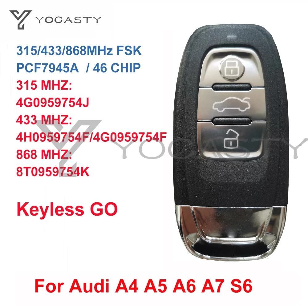 YOCASTY 4G0959754J 8T0959754K Keyless Smart Key For Audi 2010 2011 2012 2013 2014 2017 2018A4 A5 A6 A7 S5 4H0959754F 4G0959754F