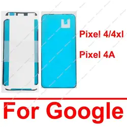 LCD + Back Adhesive For Google Pixel 4 4XL 4xl 4A 4G 5G Front Screen Adhesive Sticker Glue Rear Cover Adhesive Sticker Parts