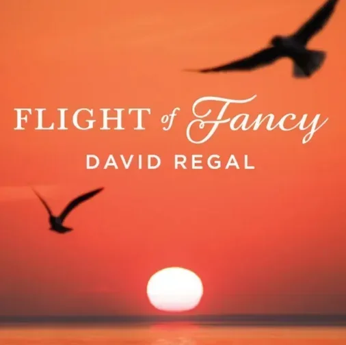 Flight of Fancy by David Regal -Magic tricks