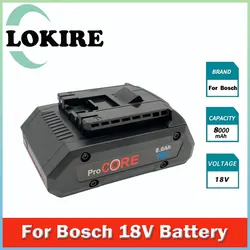 For Bosch 18V 8.0AH ProCORE Replacement Battery for Bosch Professional System Cordless Tools BAT609 BAT618 GBA18V80 21700 Cell