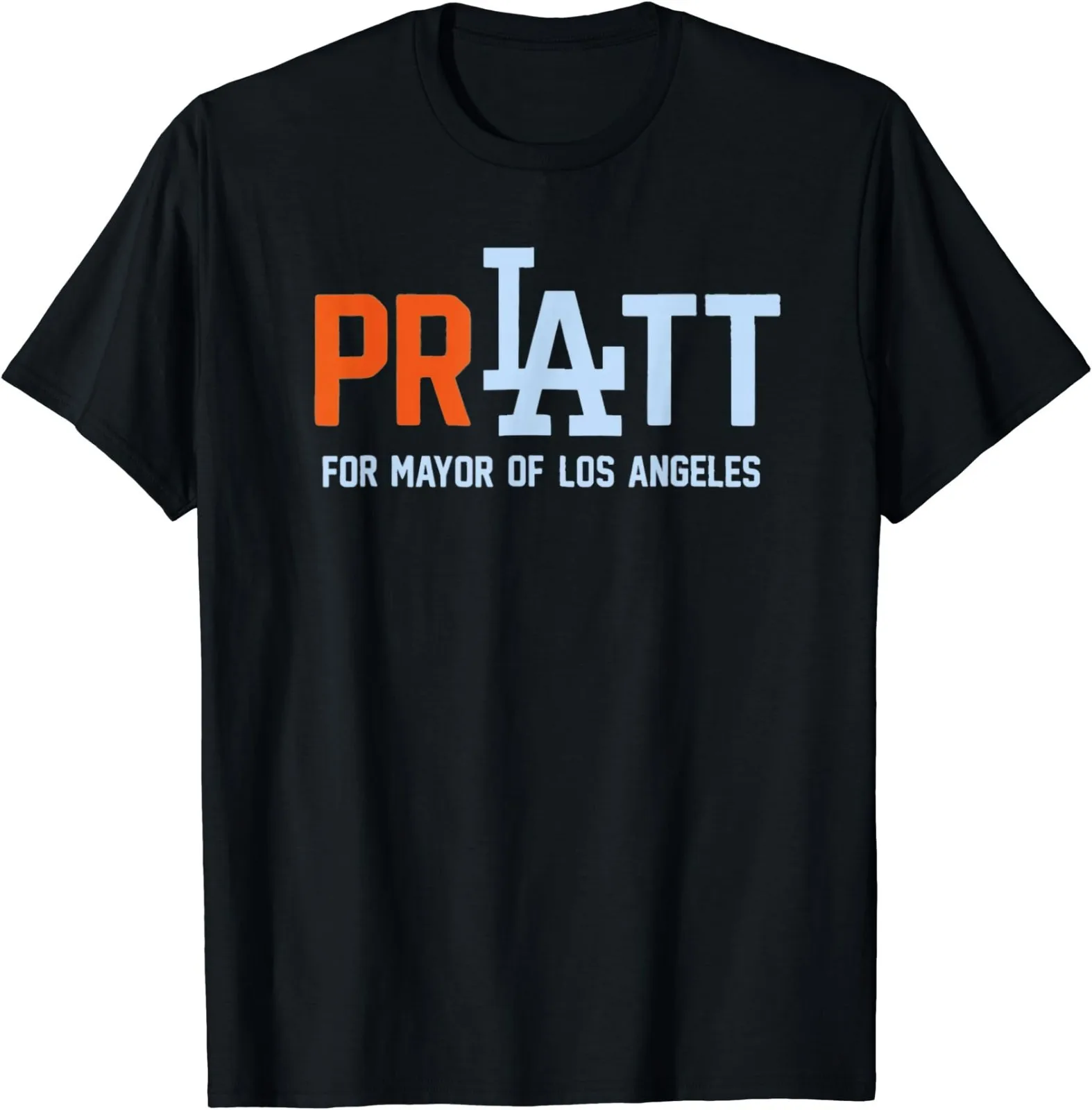 

Pratt for LA Mayor Official Campaign Tee