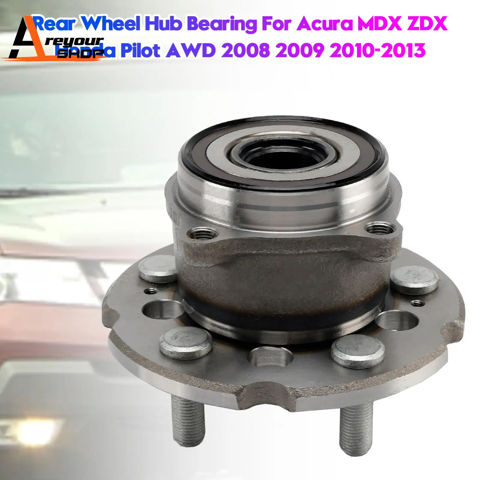 

Rear Wheel Hub Bearing for Acura MDX ZDX Honda Pilot AWD 2008 2009 2010 2011 2012 2013