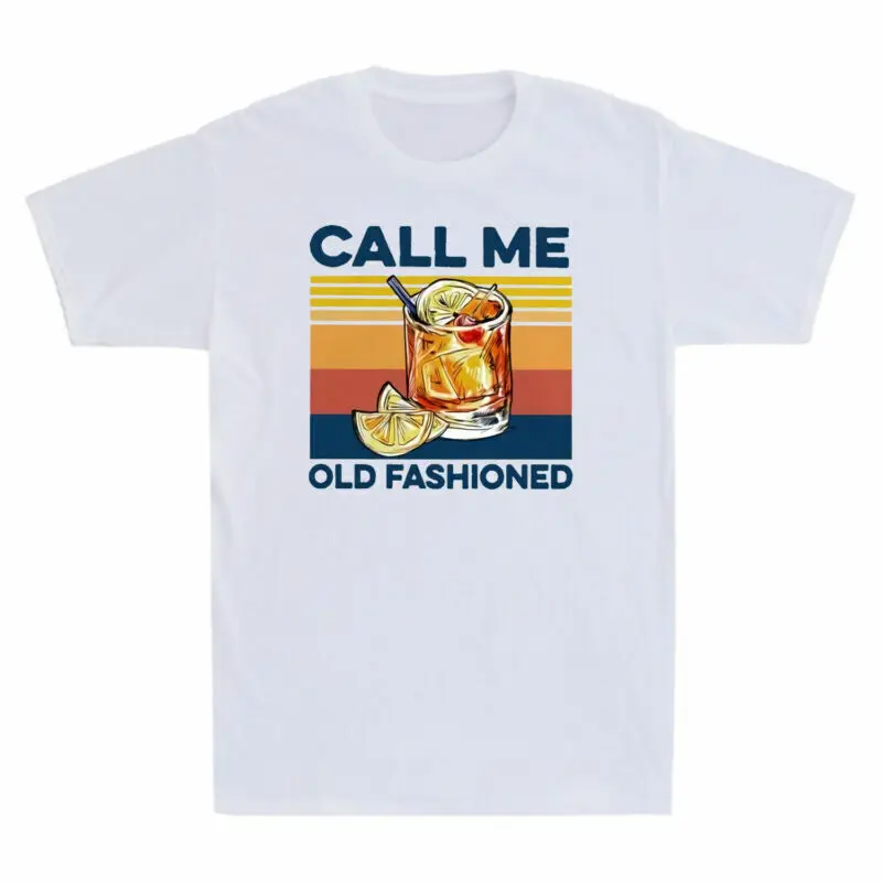 Cocktail Call Me Old Fashioned Lemond Whiskey Funny Vintage  Cotton  Anime Graphic T-shirts for Men Clothing Women