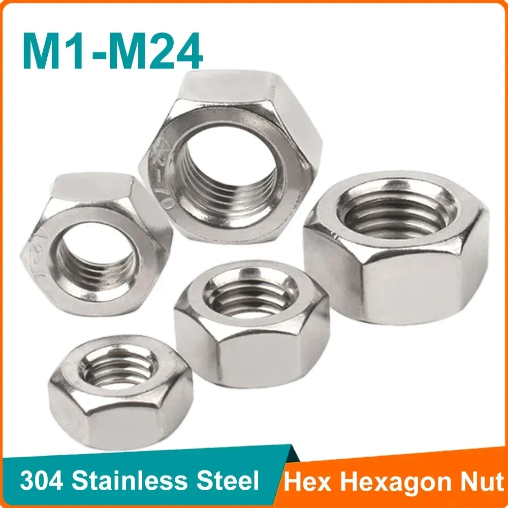 1-100pcs 304 A2 Stainless Steel Hex Hexagon Nut for M1 M1.2 M1.4 M1.6 M2 M2.5 M3 M4 M5 M6 M8 M10 M12 M16 M20 M24 Screw Bolt