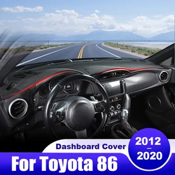 For Toyota 86 GT86 2012 2013 2014 2015 2016 2017 2018 2019 2020 Car Dashboard Cover Dash Mat Sun Shade Non-slip Pad Accessories