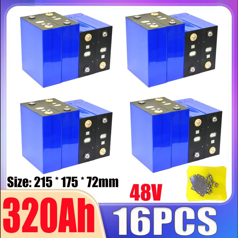 16 шт. 3,2 В 340 Ач 320 Ач 280 Ач 200 Ач 150 Ач 120 Ач Lifepo4 аккумулятор A-класса 3C DIY 48 В RV литий-железо-фосфатный аккумулятор