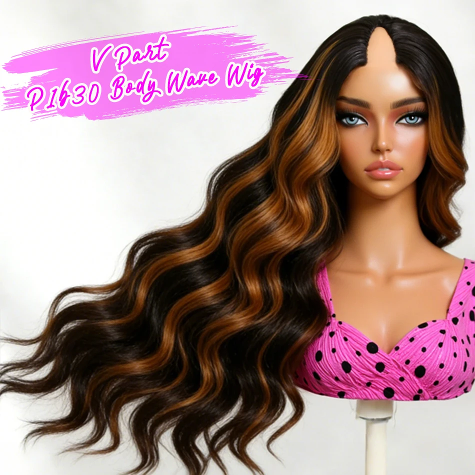 

250% Density P1B30 Ombre Highlight V Part Body Wave Wig Upgrade U Part 36inch Natural Color Brazilian 100% V Part Human Hair Wig