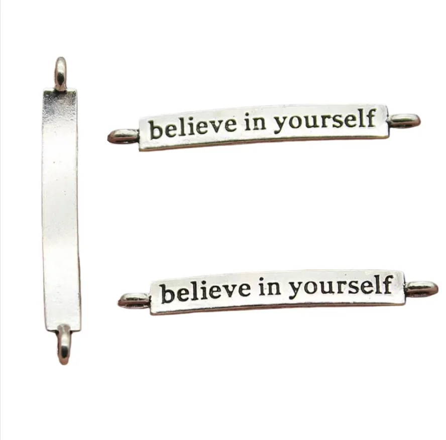 

35pcs 32*4mm DIY accessories "believe in yourself " connector for handmade findings Zinc alloy metal HW3756
