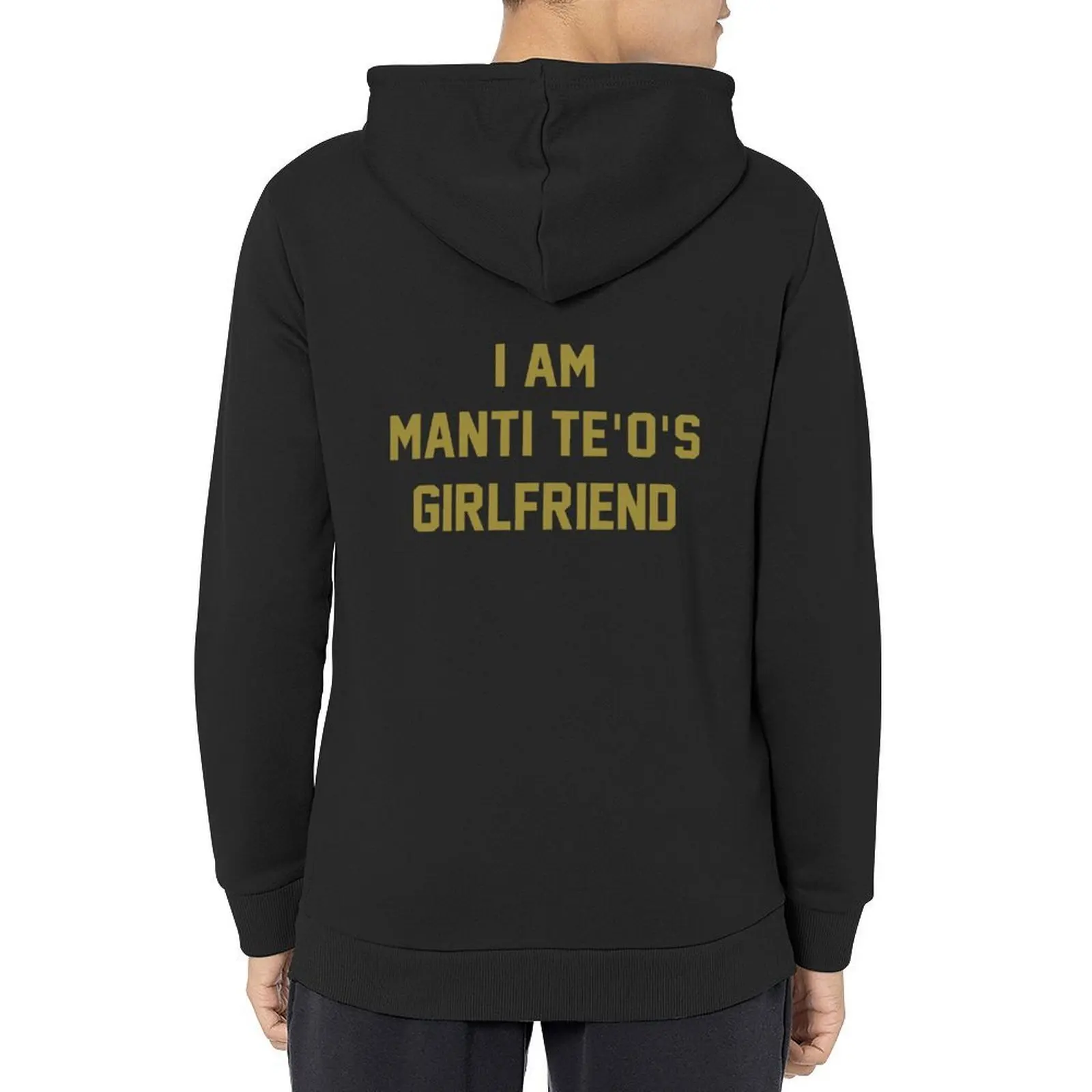 

I Am Manti Te'o's Girlfriend - SOUTH BEND Edition Hoodie men's autumn clothes men's clothes autumn clothes man hoodie
