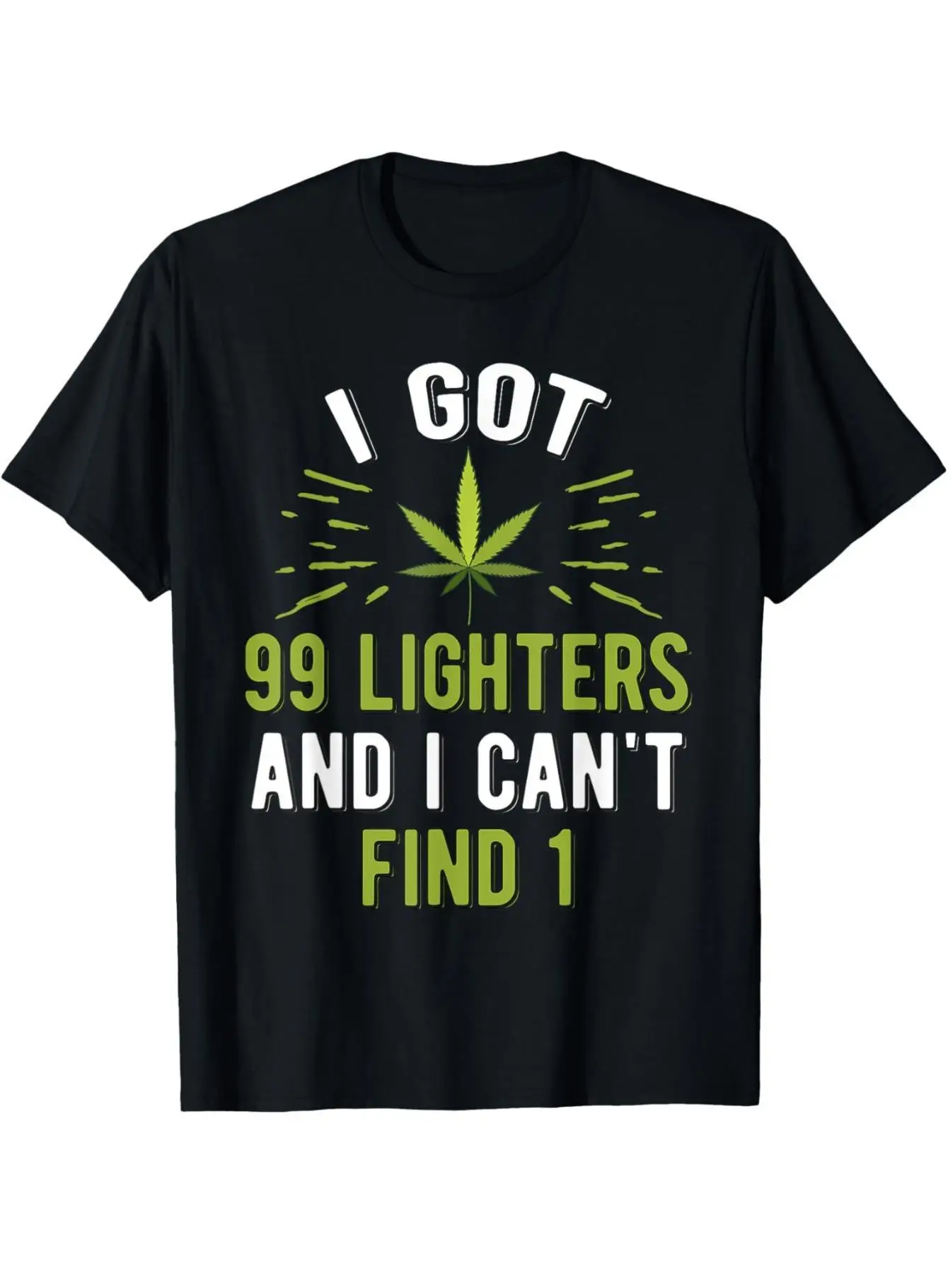 

I Got 99 Lighters Graphic T-Shirt - Funny Leaf Design, Black Cotton Tee for Men, Casual Round Neck Short Sleeve, Perfect Gift Id