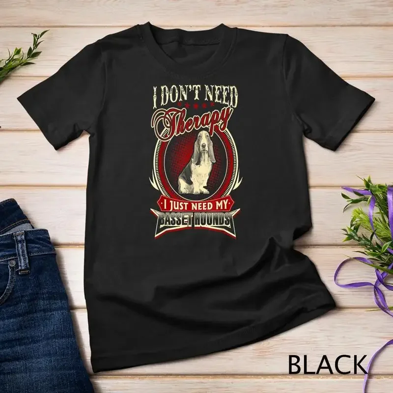 Basset Hound Shirts I Just Need My Basset Hounds Unisex T shirt