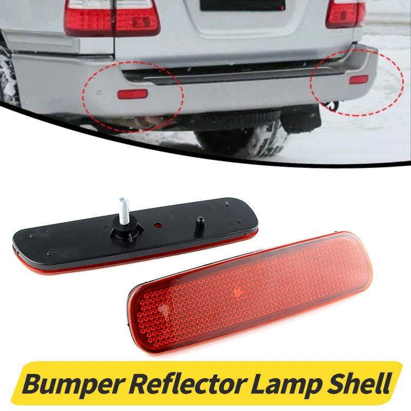 

2PCS Rear Bumper Reflector Rear Brake Lamp Reflector Light Shell Cover (No Bulb) For Toyota Land Cruiser 100-Series/Cygnus LX470