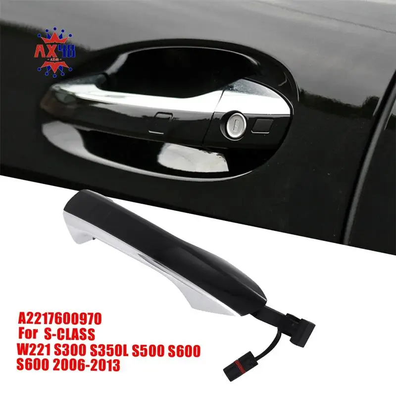 

AX48-A2217600970 Left Outside Door Handle For Mercedes Benz S-CLASS W221 S300 S350L S500 S600 S600 2006-2013 Exterior Puller Par