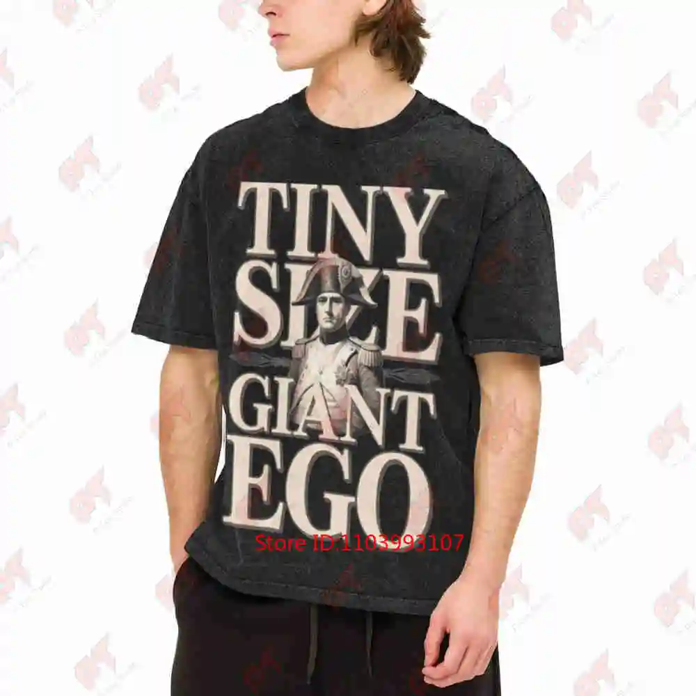 Napoleon Tiny Size Giant Ego Sarcastic History Vintage Washed Tee Pure Cotton T-Shirt