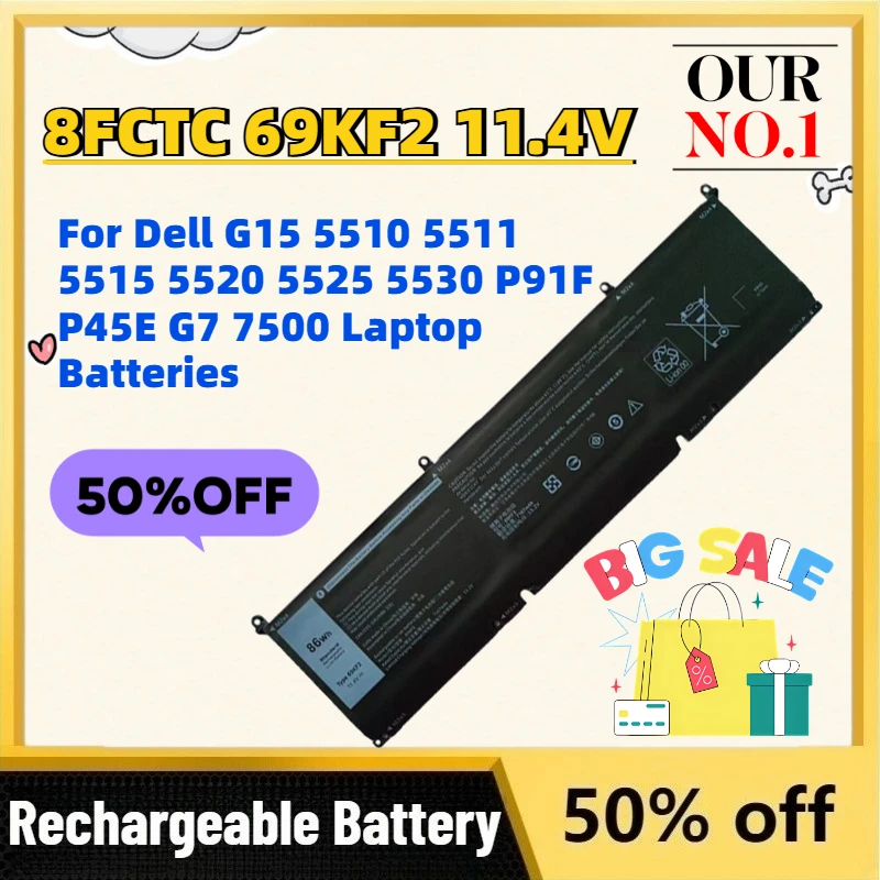

In Stock 8FCTC 69KF2 11.4V Replacement Battery for Dell G15 5510 5511 5515 5520 5525 5530 P91F P45E G7 7500 Laptop Batteries