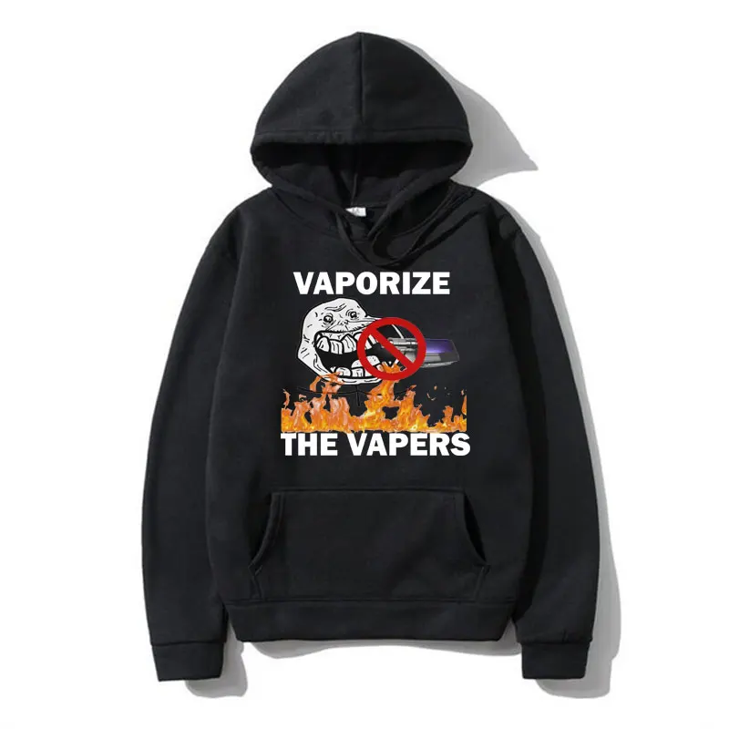 

Funny Vaporize The Vapers Print Hoodies Men Women Fashion Casual Harajuku Pullover Hip Hop Gothic Vintage Sweatshirts Unisex