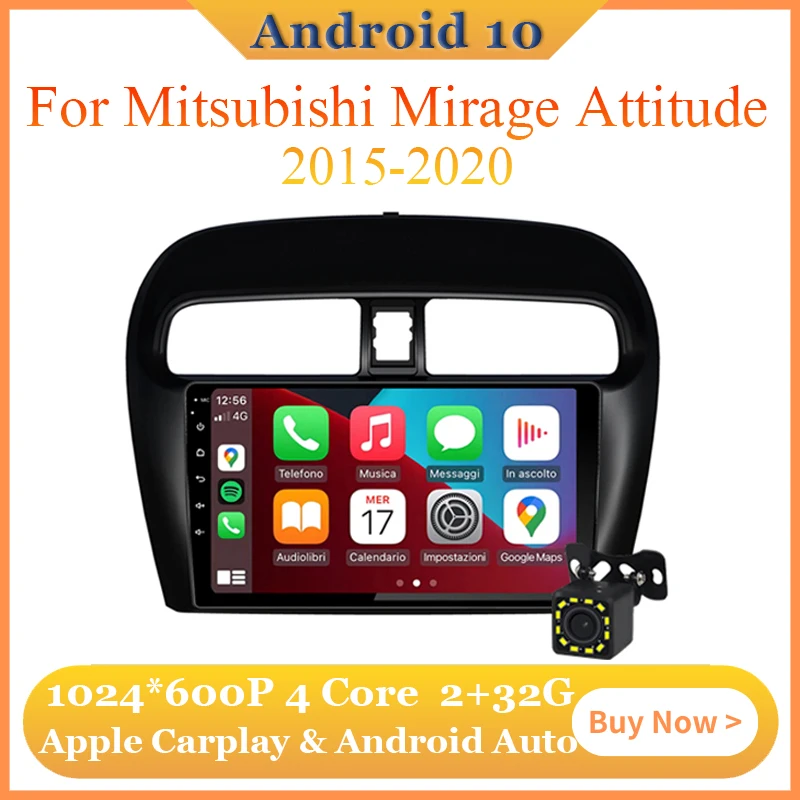 

Car GPS Android 10 2G+32G Multimedia Carplay For Mitsubishi Mirage Attitude 2015 - 2020 2 Din android Auto WIFI IPS 1024*600 P