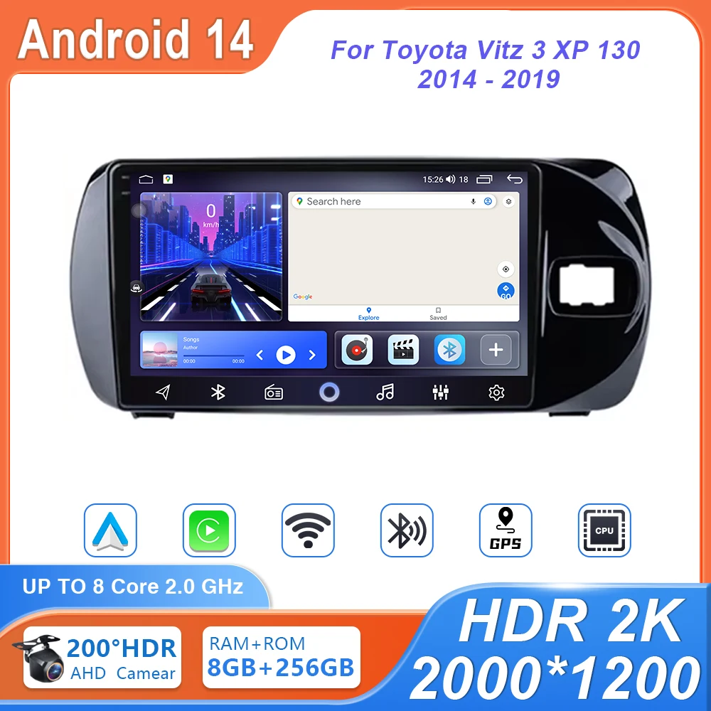 

Android 14 For Toyota Vitz 3 XP 130 2014 - 2019 Multimedia Car Vehicle Monitor Video Player Auto radio Navigation Radio Dash Cam