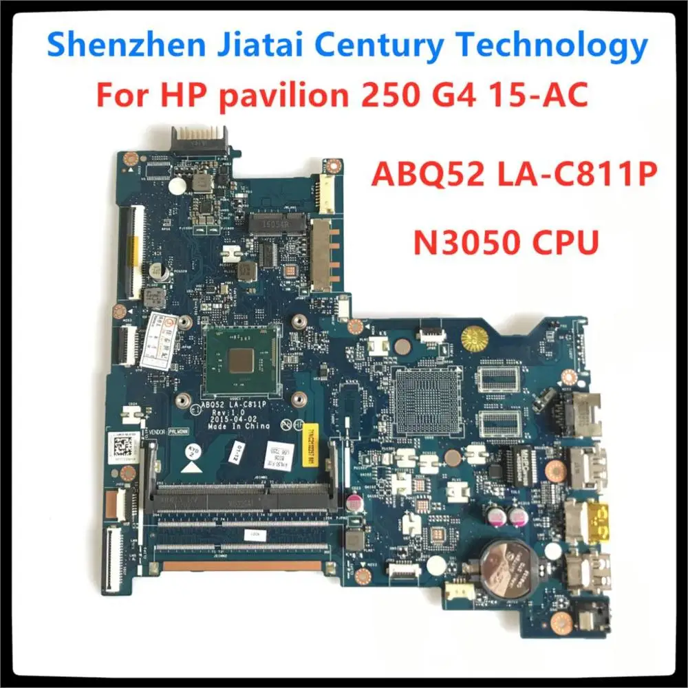 

Original LA-C811P For HP pavilion 250 G4 15-AC laptop motherboard N3050 CPU DDR3 815248-501 815248-601 815248-001 ABQ52 LA-C811P