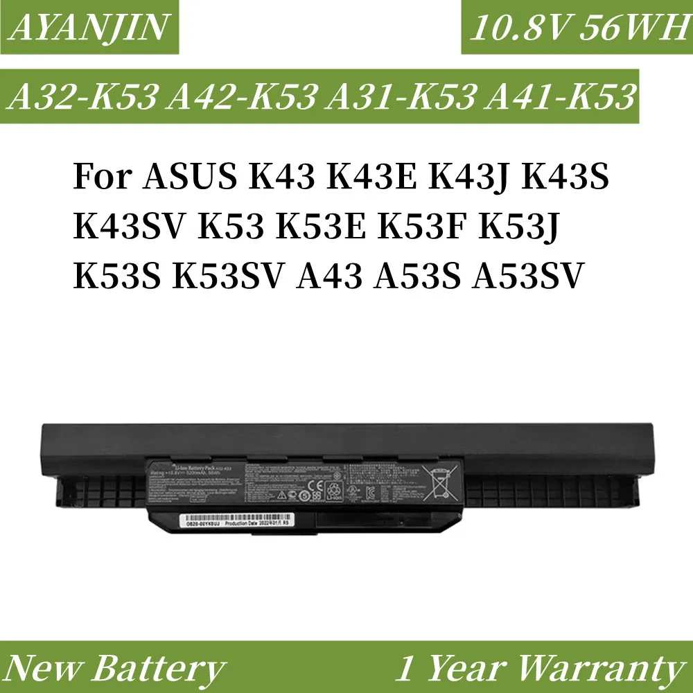 

A32-K53 10.8V 56WH/5200mAh Laptop Battery For ASUS K43 K43E K43J K43S K43SV K53 K53E K53F K53J K53S K53SV A43 A53S A53SV A41-K53