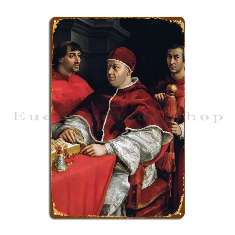 Portrait Of Pope Leo X Metal Sign Create Wall Decor Decoration Garage Sign Tin Sign Poster