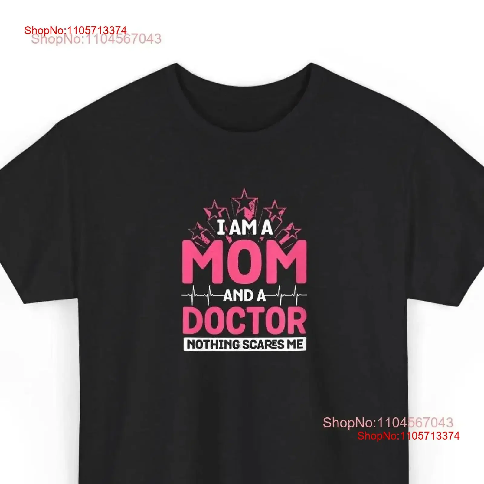 Mom and Doctor T Shirt Funny Nothing Scares Me Proud Strong Medical Professional vintage Washed Casual graphic Unisex Stretched