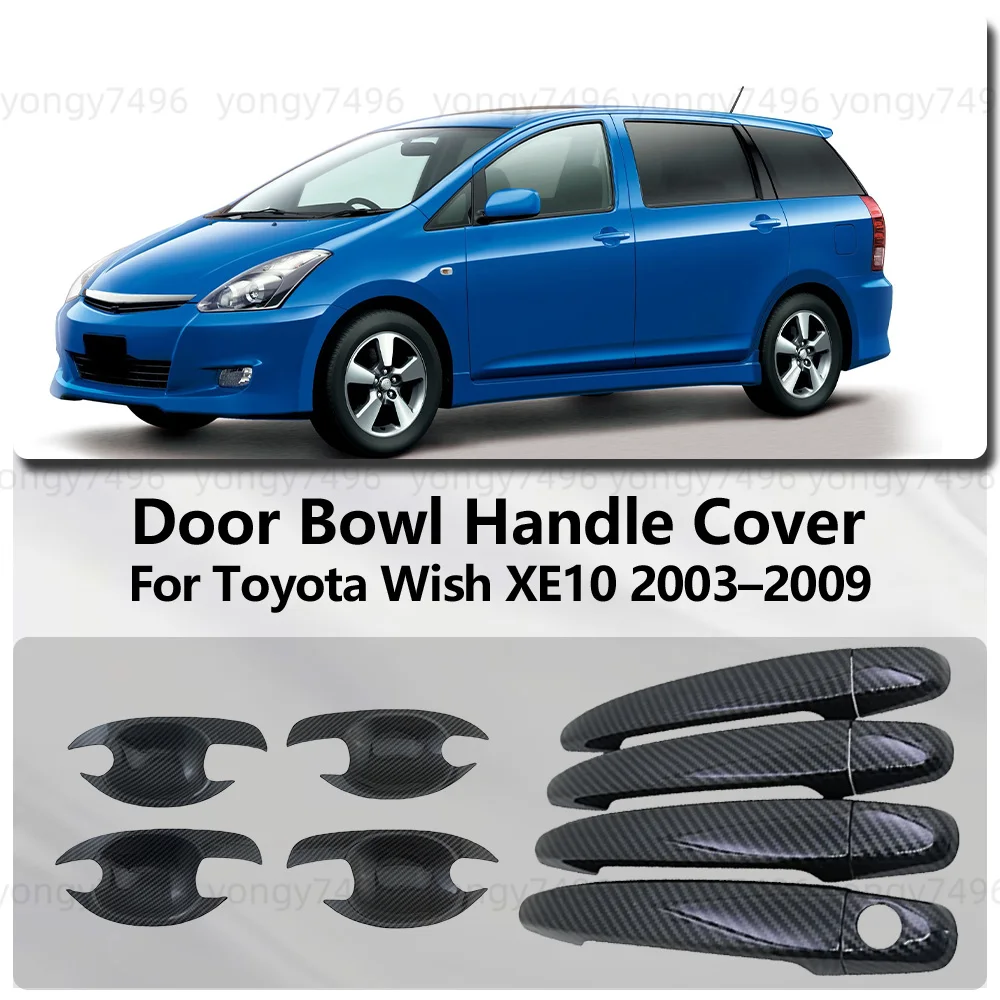 

For Toyota Wish XE10 2003 2004 2005 2006 2007 2008 2009 Carbon Fiber Door Handle Bowl Cover Trim Chrome Decoration