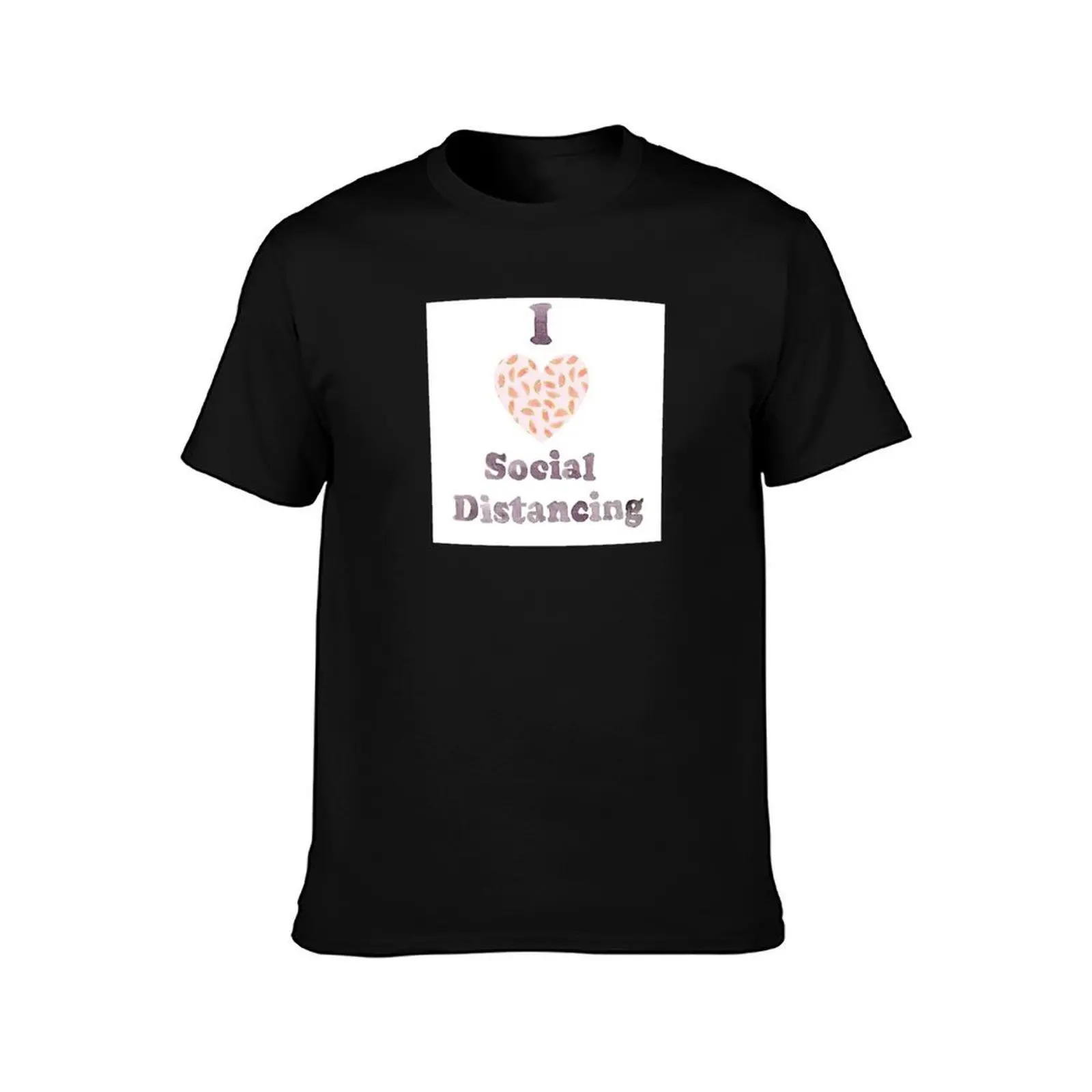 I love social distancing T-Shirt Fashion Pattern Printed Tee Shirt T-Shirt