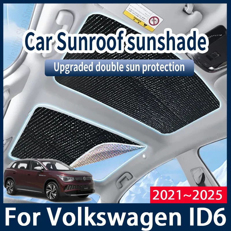 

Для Volkswagen ID6 2021 ~ 2025 2022 2024 MK1 авто люк на крыше солнцезащитные козырьки автомобильные солнцезащитные козырьки защитная защита от УФ-лучей теплоизолирующие аксессуары