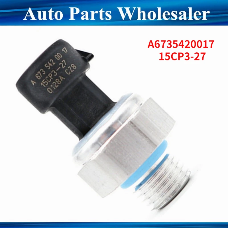 Original New Refrigerant Pressure Switch 15CP3-27 15CP327 A6735420017 For Benz