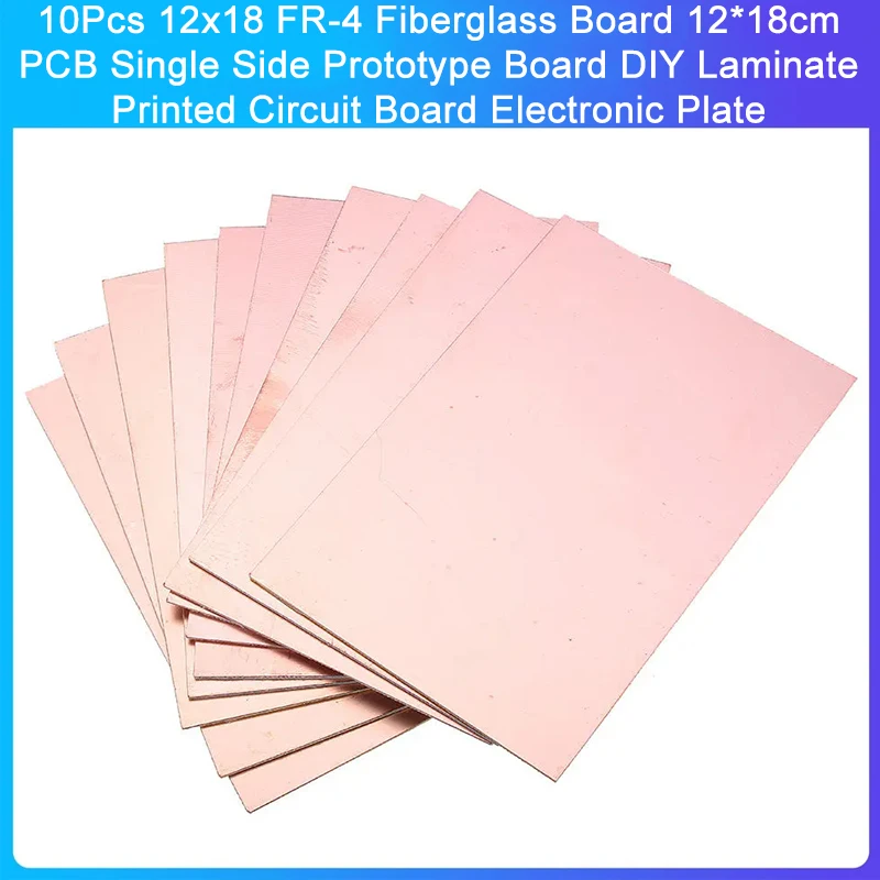 10Pcs 12x18 FR-4 Fiberglass Board 12*18cm PCB Single Side Prototype Board DIY Laminate Printed Circuit Board Electronic Plate