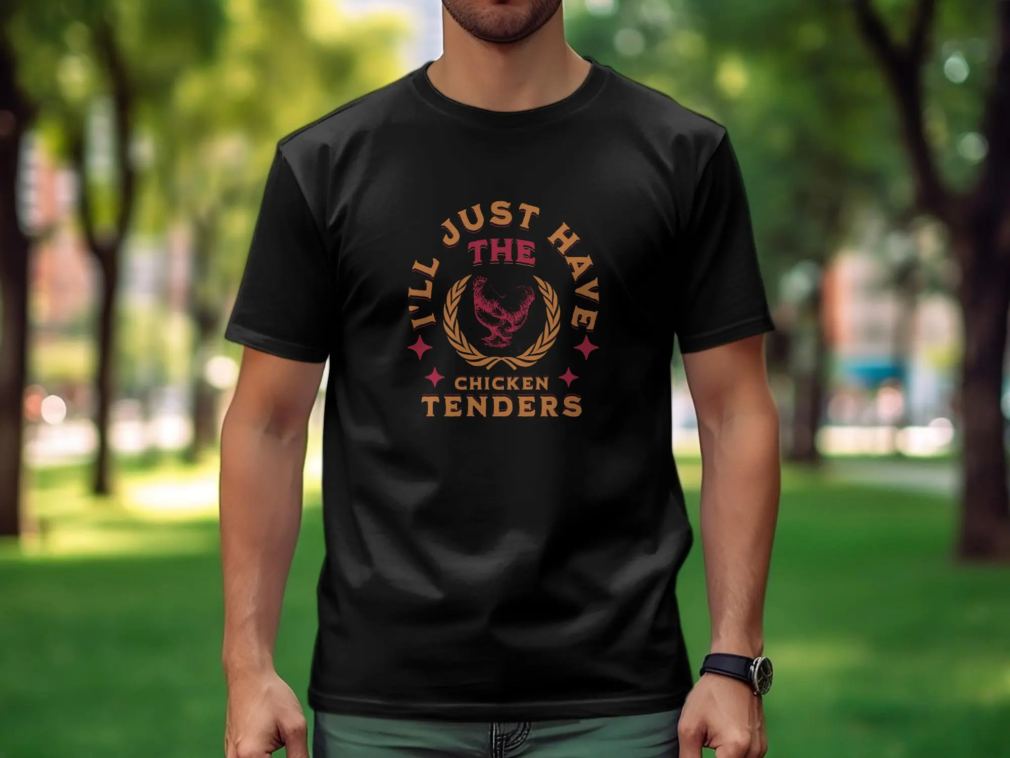 I'll Just Have The Chicken Tenders Unisex Cotton T-Shirt Funny Shirt Trendy Shirts Funny Sayings Chicken Nugget Lover Funny Gift