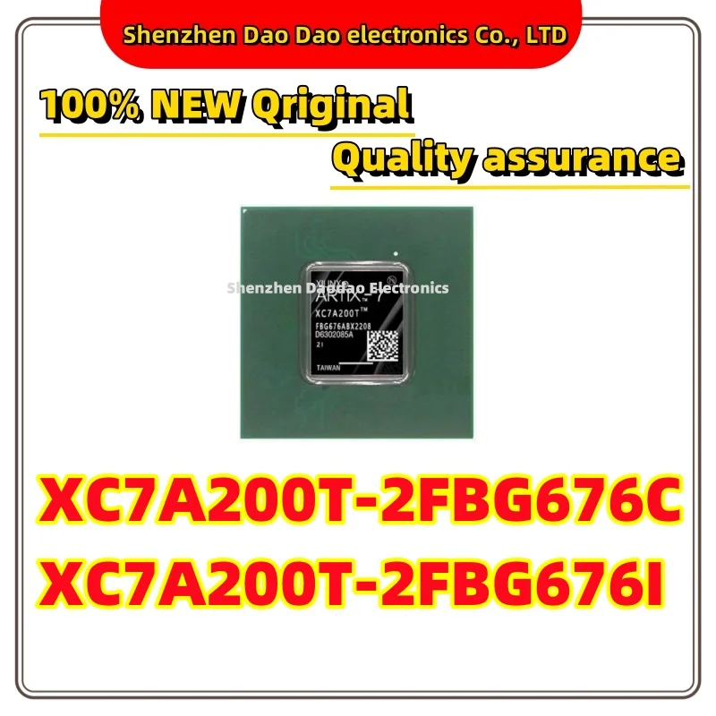 XC7A200T-2FBG676C XC7A200T-2FBG676I XC7A200T BGA-676 Programmable logic chip IC new original