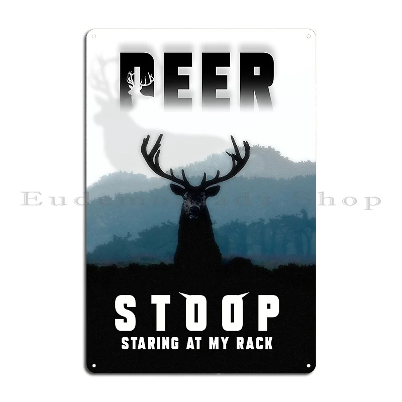 Stop Staring At My Rack Funny Deer Metal Plaque Poster Bar Cave Classic Wall Decor Character Pub Tin Sign Poster