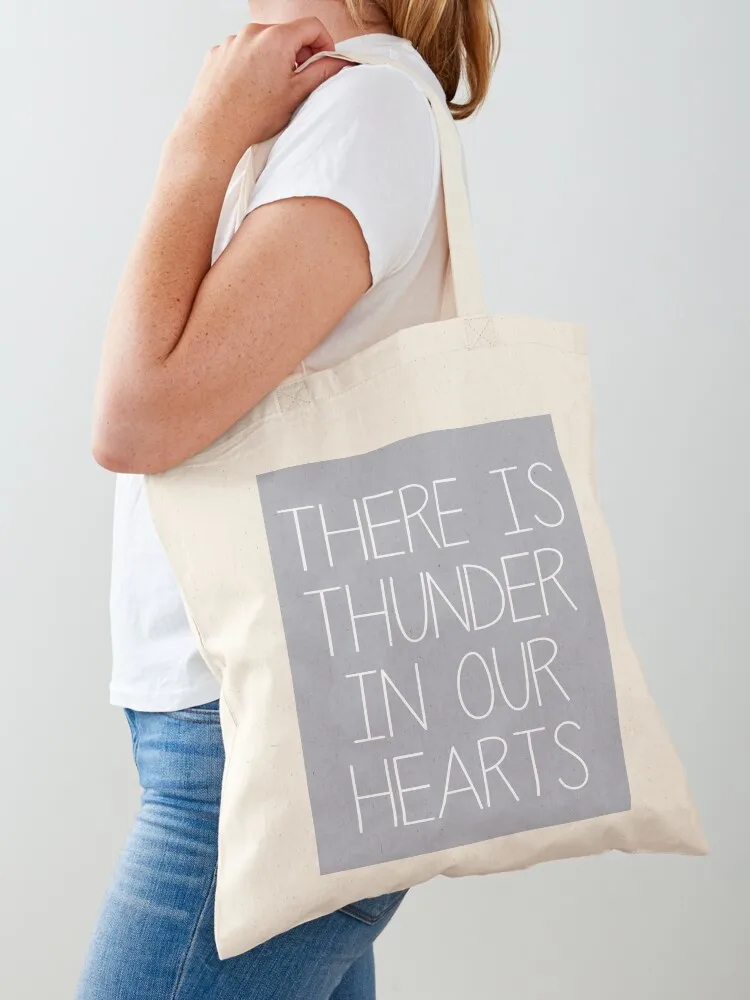 

There is thunder in our hearts print - Neutral Grey Tote Bag Women's beach bags Custom bag Lady bag