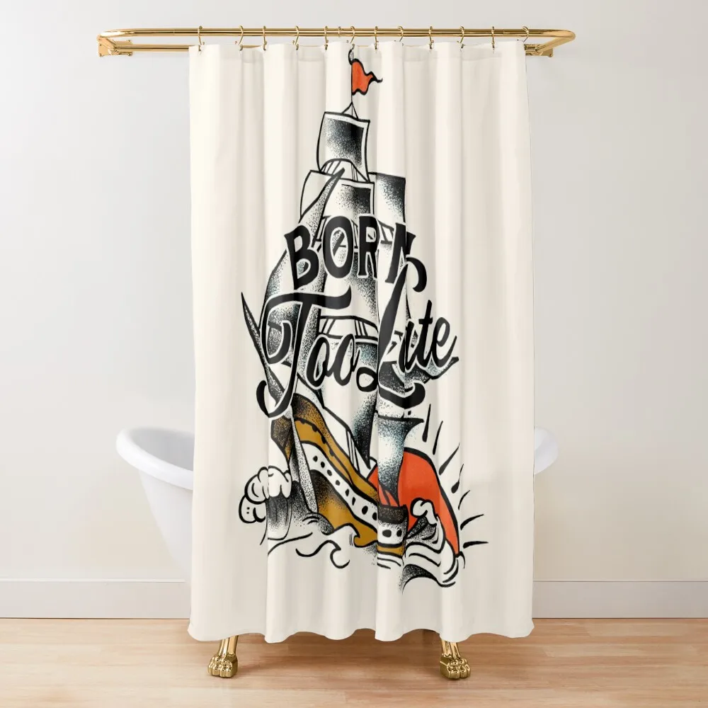 

Born Too Late: Vintage Nautical Sailing Art Shower Curtain Shower Bath Shower Bathroom Anime Bathroom Deco Curtain
