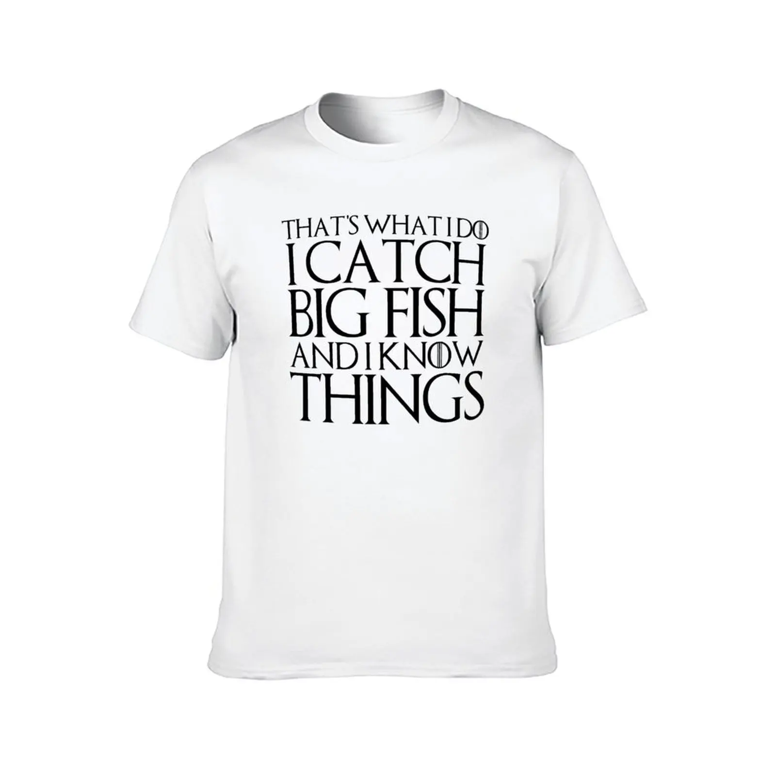 هذا ما أفعله أنا اصطياد الأسماك الكبيرة وأنا أعرف الأشياء تصميم تي شيرت تي شيرت رجل القطن القطن تي شيرت رجل تي شيرت