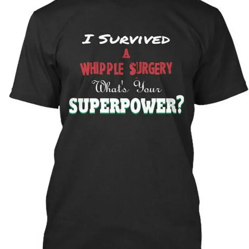 Whipple Surgery I Survived A Whats Your Superpower T Shirt Made in USA S 5XL