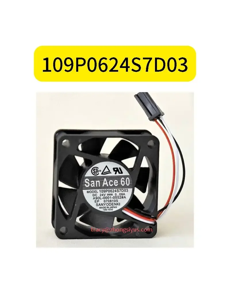 brand new 109P0624S7D03 A90L-0001-0552#A FAN 24V 0.08A fan