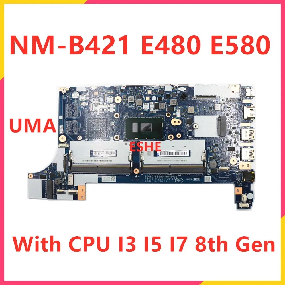 

For Lenovo ThinkPad E480 E580 Notebook Motherboard With i3 i5 i7 8th Gen CPU EE480 EE580 NM-B421 motherboard 01LW179 100% test