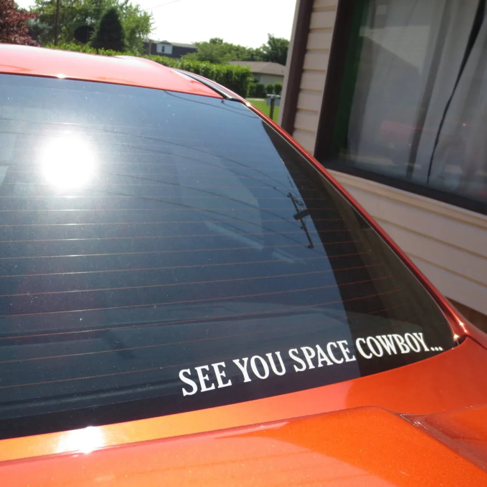 See You Space Cowboy  Car Styling Vinyl Decals,Bumper Windows Decor Stickers Die Cut Waterproof Decoration