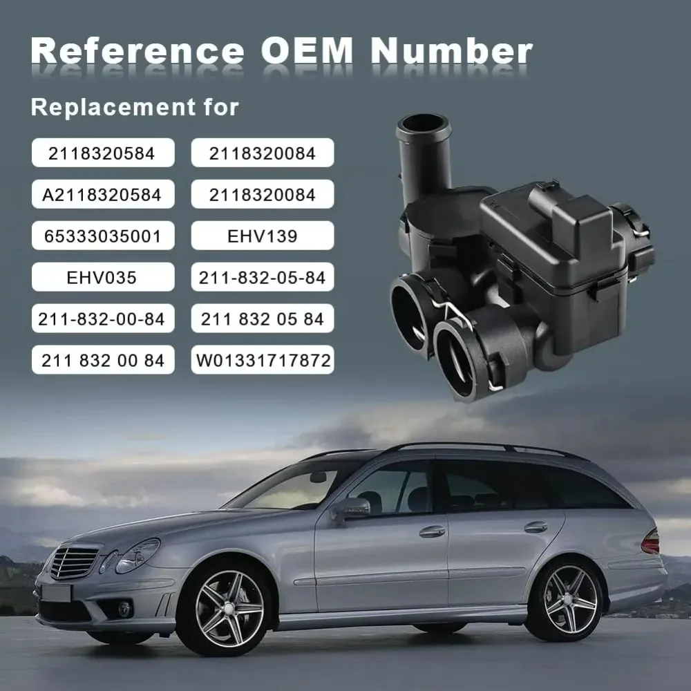 Heater Control Valve For Benz 2003 2004 2005 2006 2007 2008 2009 W211 W219 E320 E500 CLK320 CLK350 CLS500 E63 E550 2118320584