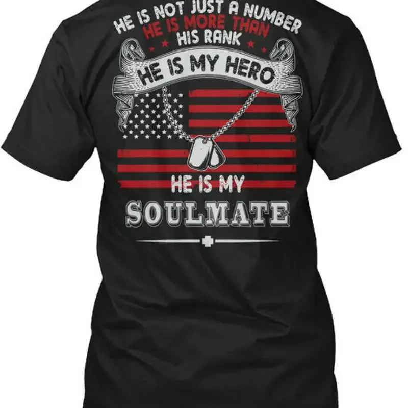 Army Wife He Is My Hero Soulmate Not Just A T Shirt Made in USA S to 5XL