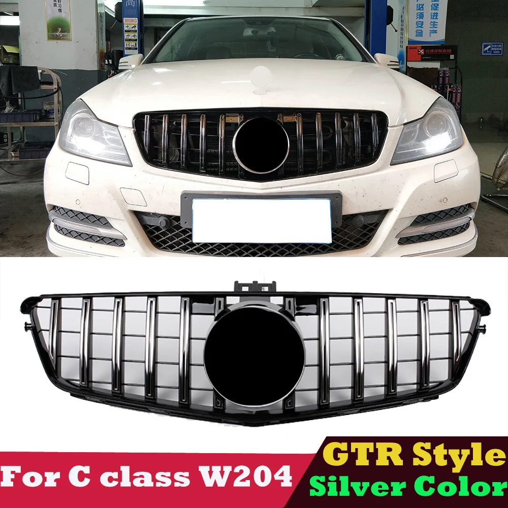 

W204 Grille GTR Style Front Grill for Mercedes C Class W204 C300 C220 C350 C250 2007-2014 Silver Color Not for C63