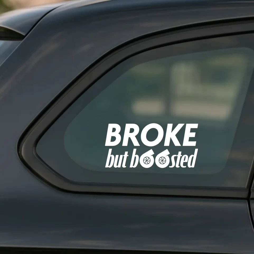 BROKE but Boosted Car Window Sticker, Waterproof Creative Decals for Car & Motorcycle