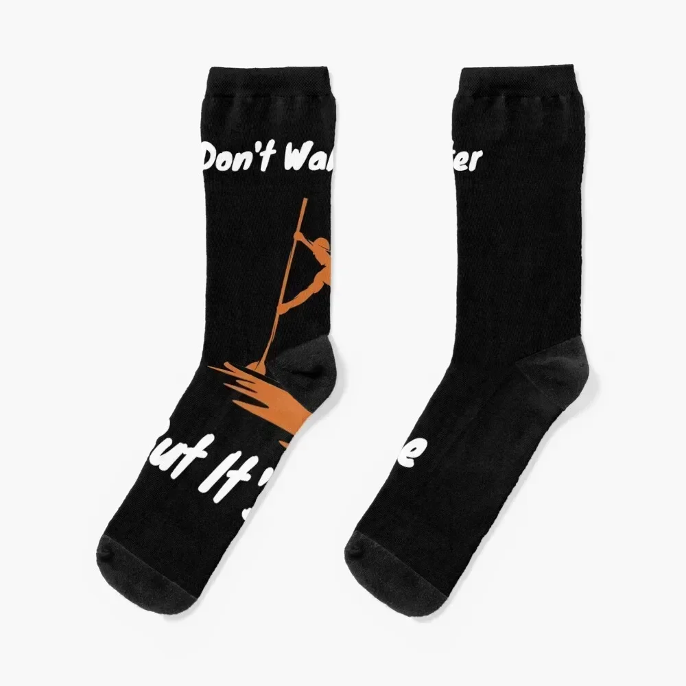 I dont Walk on water but it s Close Stand up Paddle Board Socks golf anti-slip Argentina New year's Socks For Women Men's