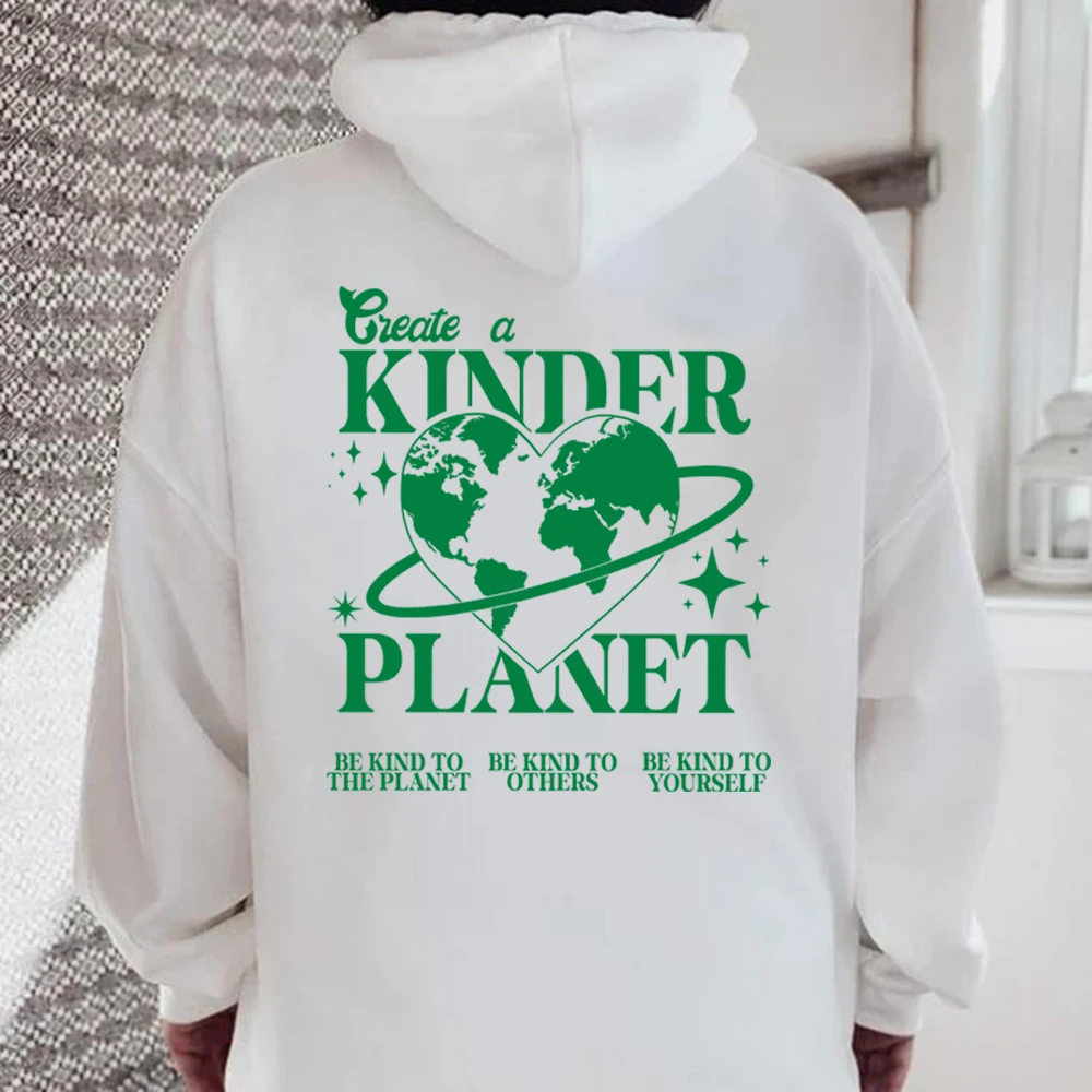 Create A Kinder Planet Hoodie Trendy Hoodies Tumblr Aesthetic Hooded Sweatshirt Beach Pullover Aesthetic Clothes Streetwear Top