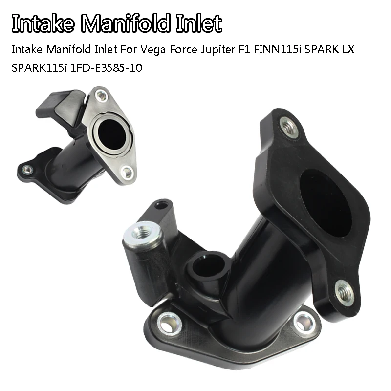 

For Vega Force Jupiter F1 FINN115i SPARK LX SPARK115i 1FD-E3585-10 Intake Manifold Inlet